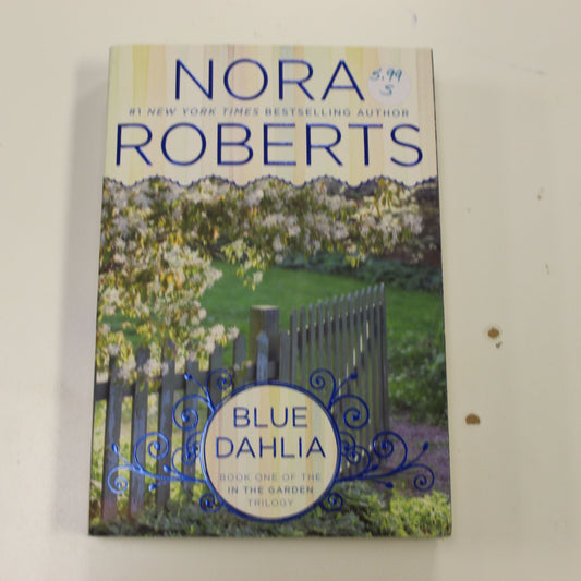 BLUE DAHLIA BOOK ONE OF THE IN THE GARDEN TRILOGY