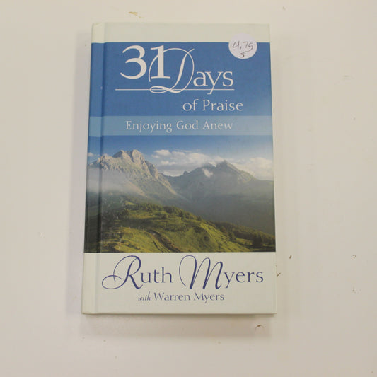 31 DAYS OF PRAISE ENJOYING GOD ANEW