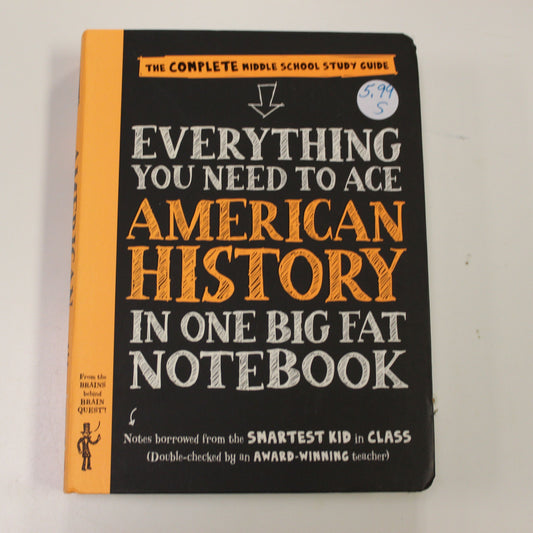 AMERICAN HISTORY: EVERYTHING YOU NEED TO ACE AMERICAN HISTORY IN ONE BIG FAT NOTEBOOK