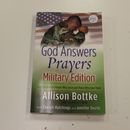 GOD ANSWERS PRAYERS MILITARY EDITION