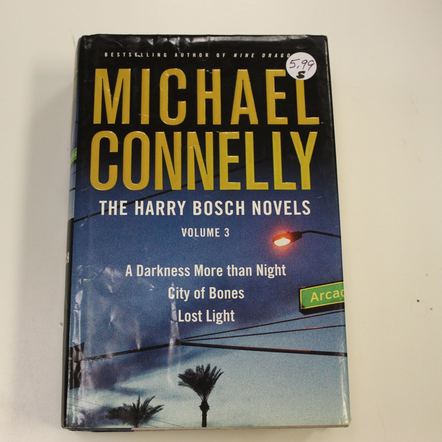 THE HARRY BOSCH NOVELS: VOLUME 3: A DARKNESS MORE THAN NIGHT, CITY OF BONES, LOST LIGHT