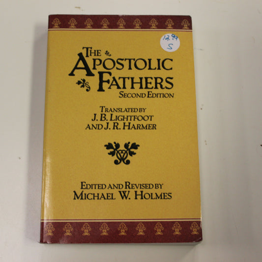 THE APOSTOLIC FATHERS SECOND EDITION
