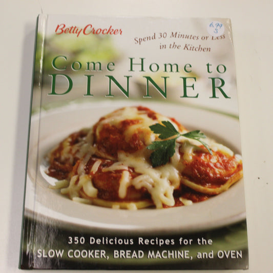 BETTY CROCKER COME HOME TO DINNER