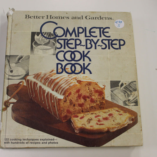BETTER HOMES AND GARDENS COMPLETE STEP BY STEP COOKBOOK