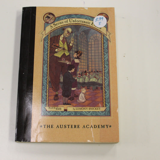 A SERIES OF UNFORTUNATE EVENTS: THE AUSTERE ACADEMY, BOOK THE FIFTH