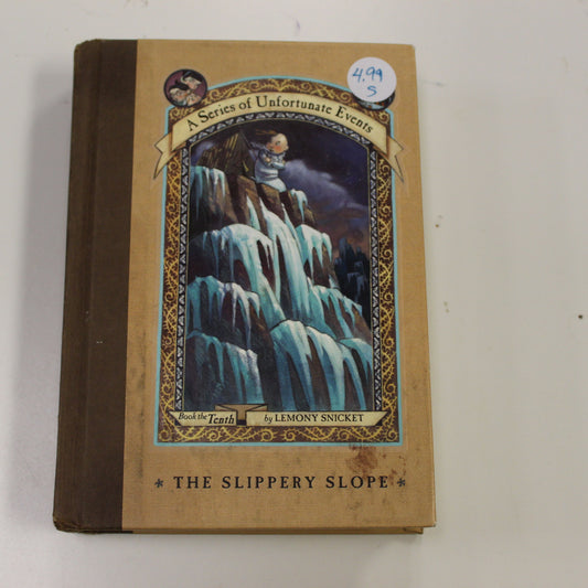 A SERIES OF UNFORTUNATE EVENTS: THE SLIPPERY SLOPE, BOOK THE TENTH
