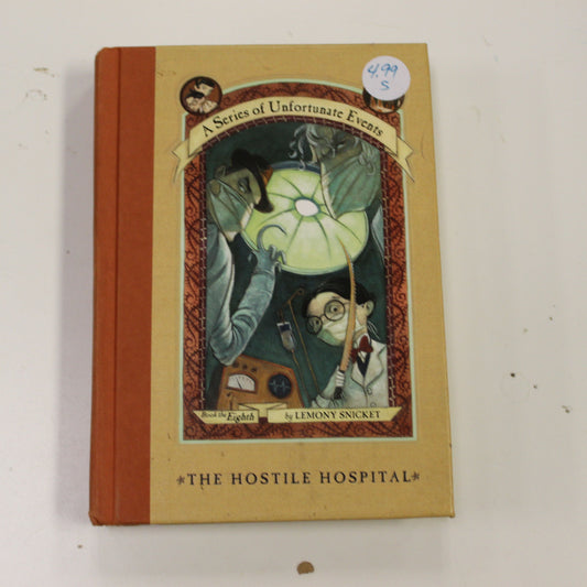 A SERIES OF UNFORTUNATE EVENTS: THE HOSTILE HOSPITAL, BOOK THE EIGHTH