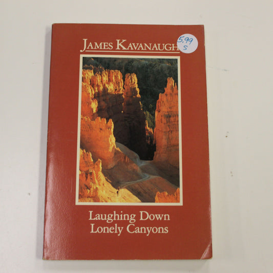 LAUGHING DOWN LONELY CANYONS