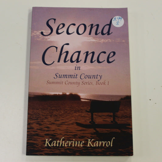 SECOND CHANCE IN SUMMIT COUNTY  BOOK 1