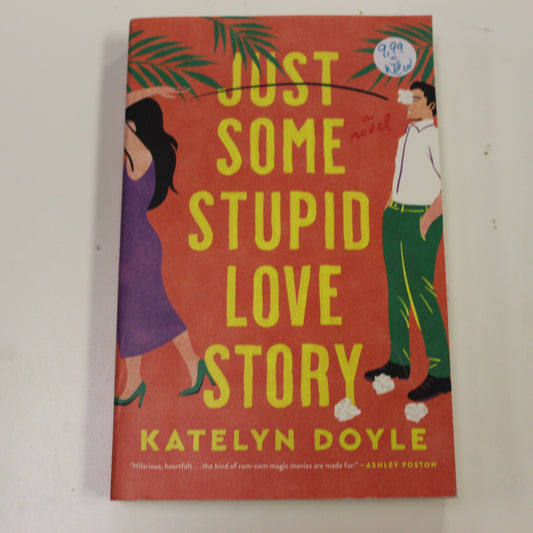 JUST SOME STUPID LOVE STORY