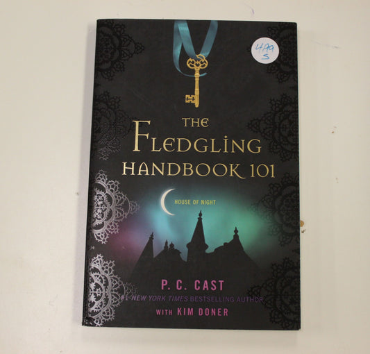 THE FLEDGLING HANDBOOK 101 - HOUSE OF NIGHT