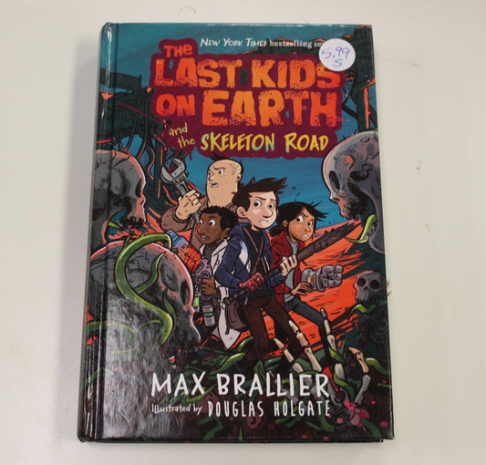 THE LAST KIDS ON EARTH AND THE SKELETON ROAD