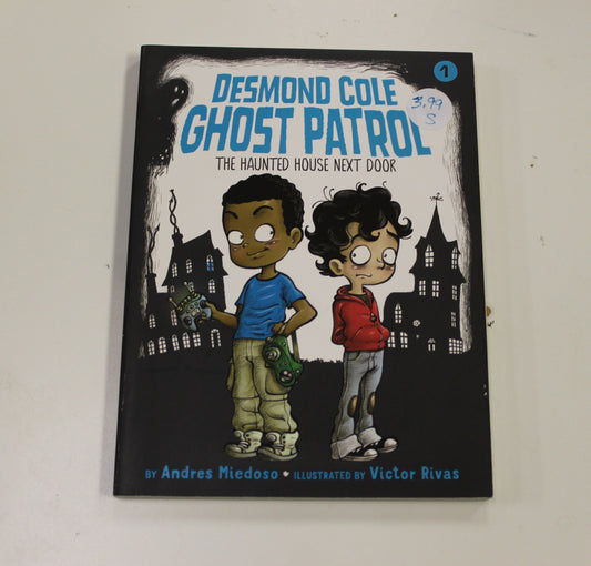 DESMOND COLE GHOST PATROL THE HAUNTED HOUSE NEXT DOOR