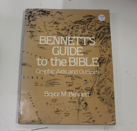 BENNETT'S GUIDE TO THE BIBLE GRAPHIC AND OUTLINES