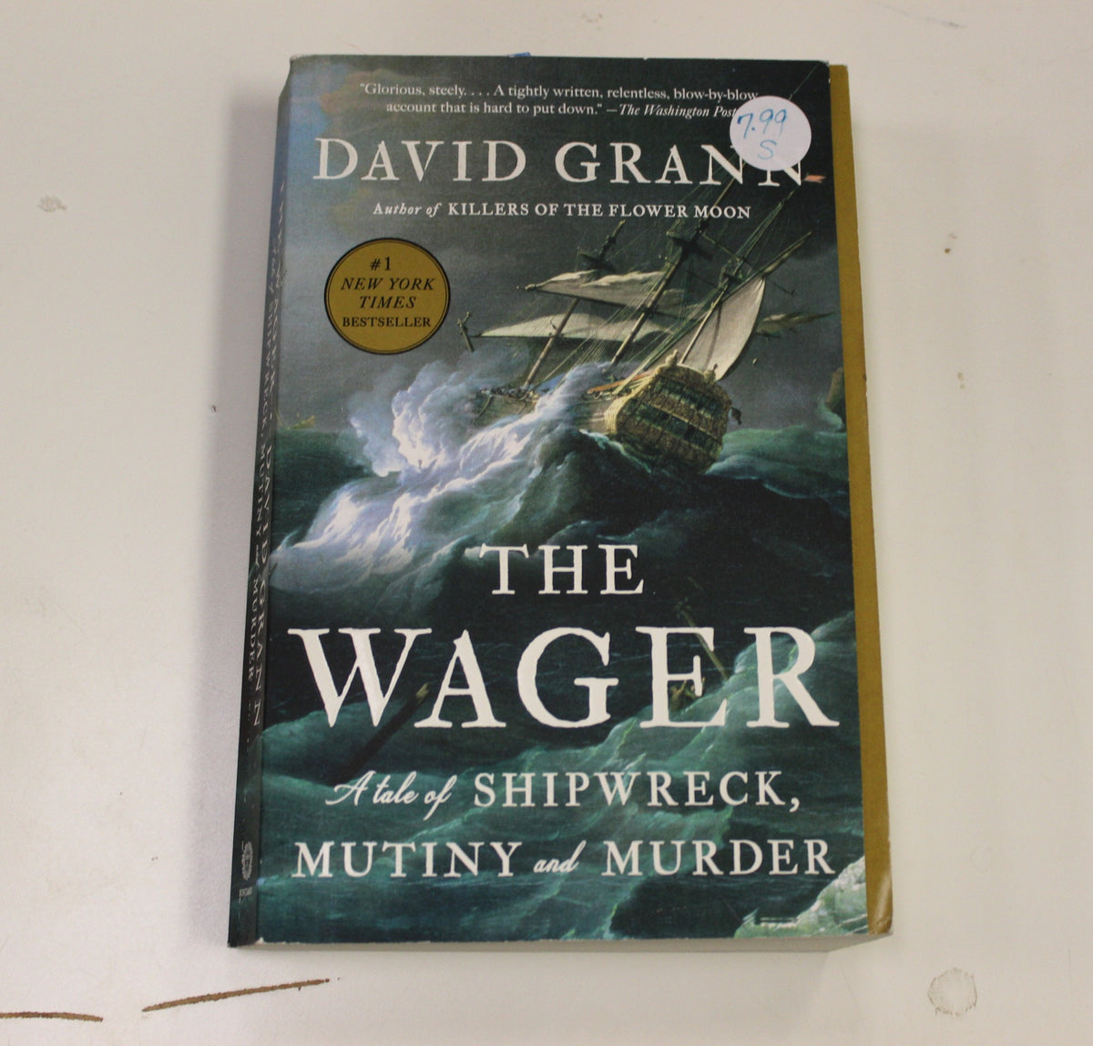 THE WAGER: A TALE OF SHIPWRECK, MUTINY AND MURDER
