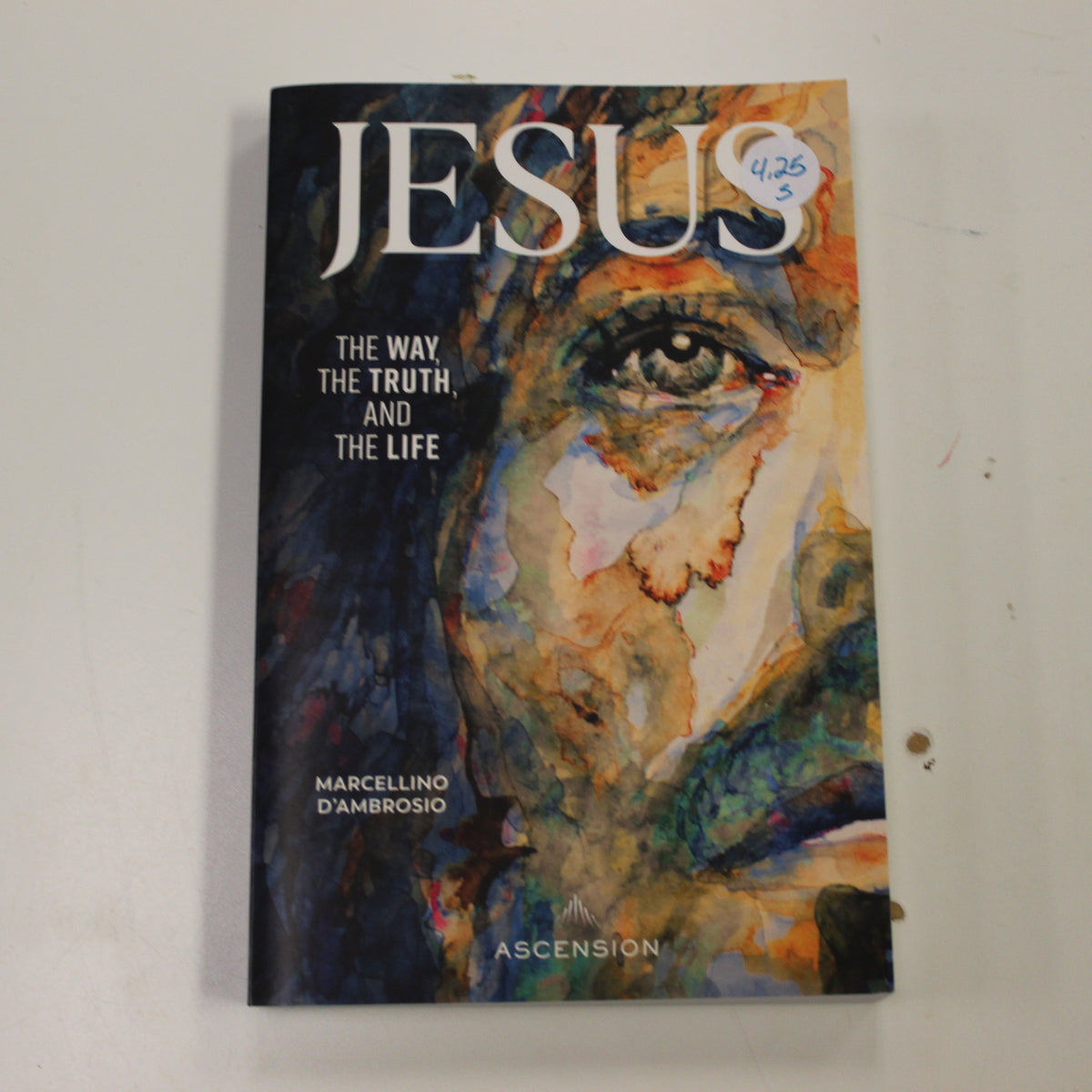 JESUS THE WAY, THE TRUTH, AND THE LIFE