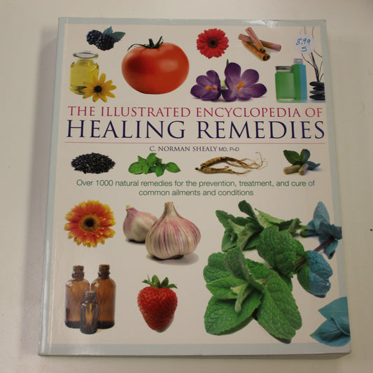 THE ILLUSTRATED ENCYCLOPEDIA OF HEALING REMEDIES