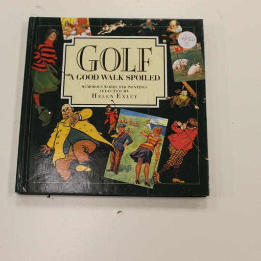 GOLF A GOOD WALK SPOILED