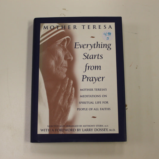 EVERYTHING STARTS FROM PRAYER - MOTHER TERESA