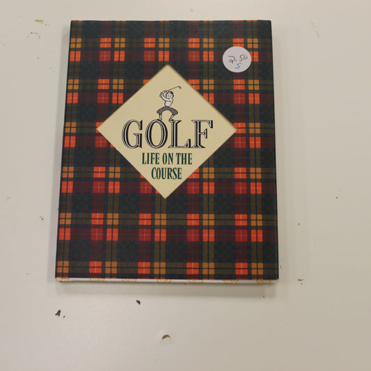 GOLF LIFE ON THE COURSE