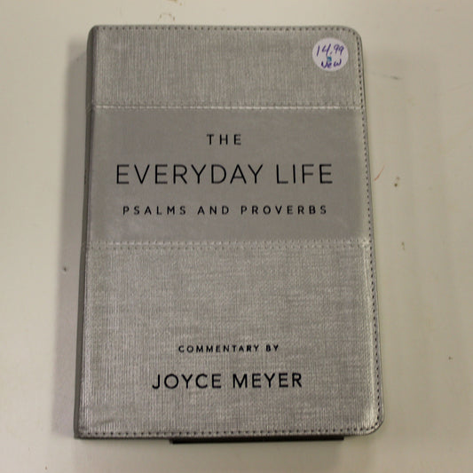 THE EVERDAY LIFE PSALMS AND PROVERBS