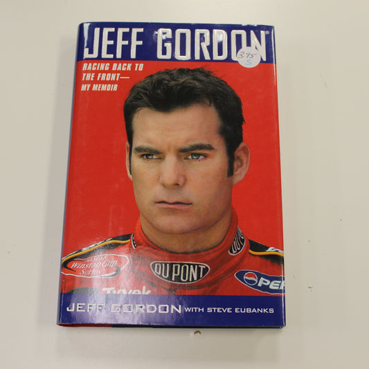 JEFF GORDON RACING BACK TO THE FRONT