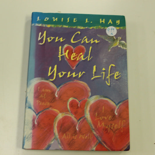 YOU CAN HEAL YOUR LIFE