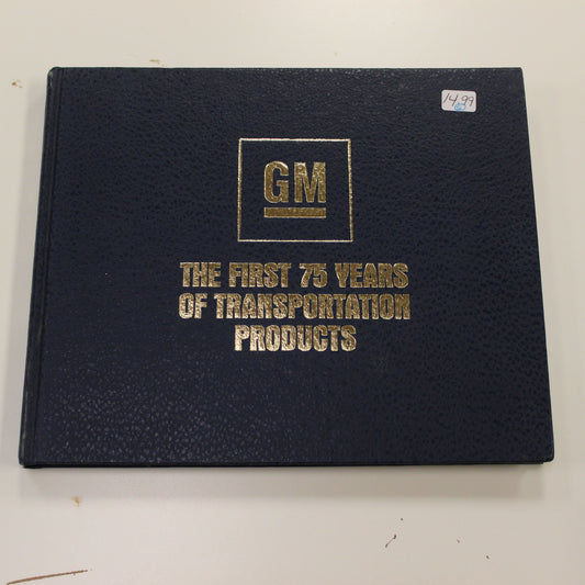 GENERAL MOTORS: THE FIRST 75 YEARS