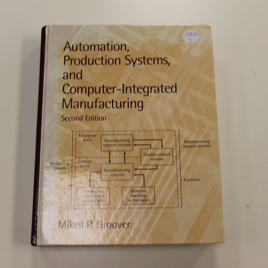 AUTOMATION PRODUCTION SYSTEMS, AND COMPUTER-INTEGRATED MANUFACTURING SECOND EDITION