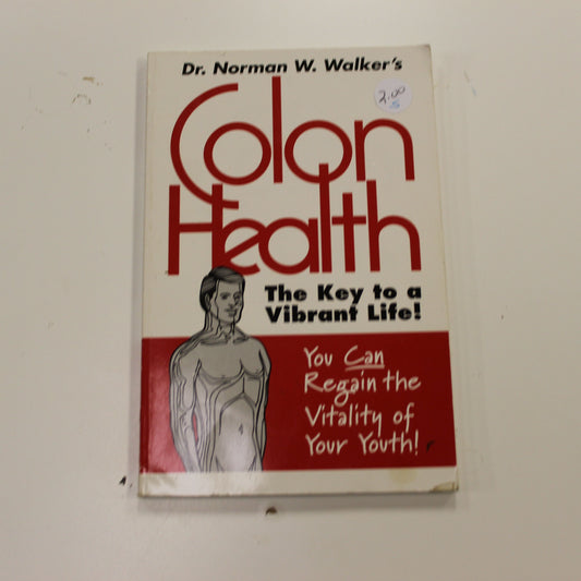 COLON HEALTH THE KEY TO A VIBRANT LIFE!