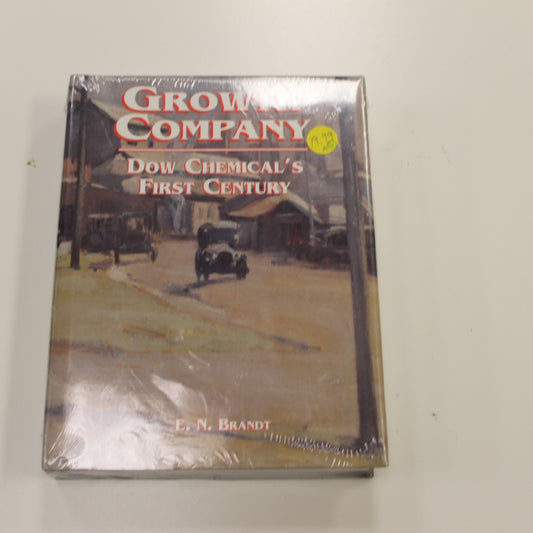 GROWTH COMPANY: DOW CHEMICAL'S FIRST CENTURY