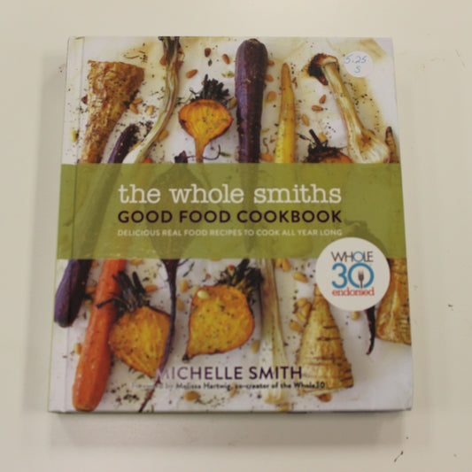 THE WHOLE SMITHS GOOD FOOD COOKBOOK