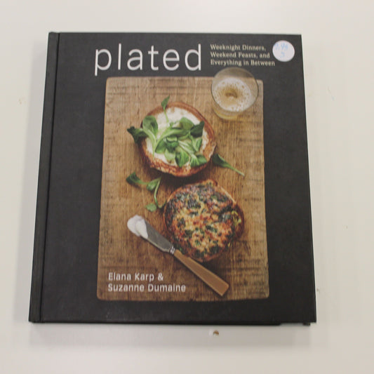 PLATED WEEKNIGHT DINNERS, WEEKEND FEASTS AND EVERYTHING IN BETWEEN