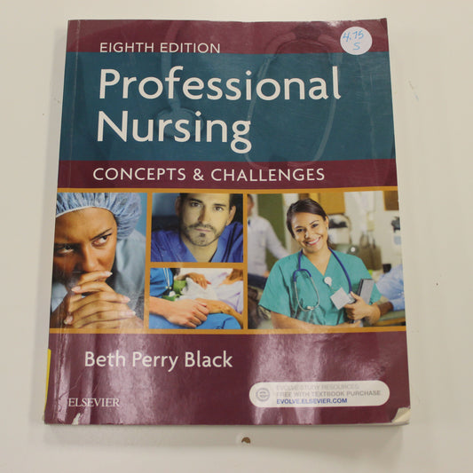 PROFESSIONAL NURSING CONCEPTS & CHALLENGES EIGHTH EDITION