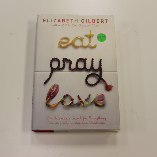 EAT PRAY LOVE