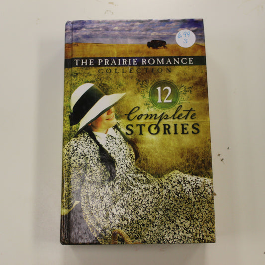 THE PRAIRIE ROMANCE COLLECTION 12 COMPLETE STORIES
