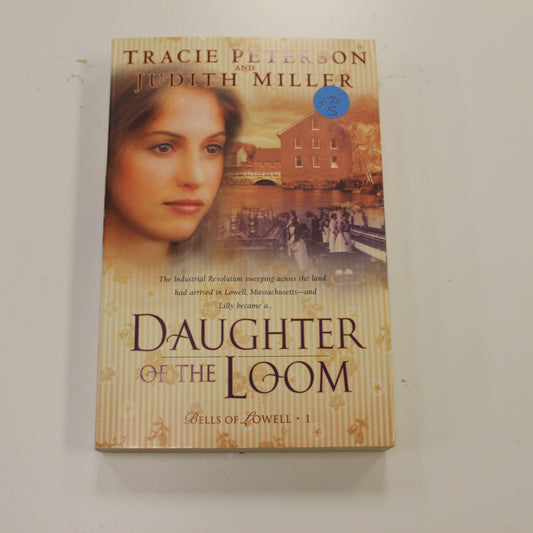 BELLS OF LOWELL 1: DAUGHTER OF THE LOOM