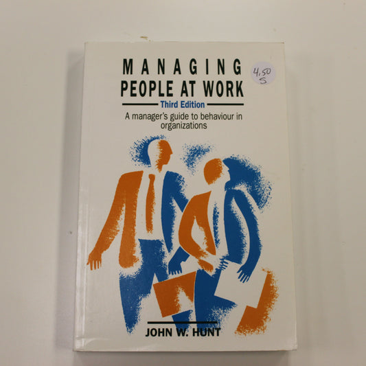 MANAGING PEOPLE AT WORK 3RD EDITION