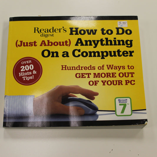 HOW TO DO JUST ABOUT ANYTHING ON A COMPUTER