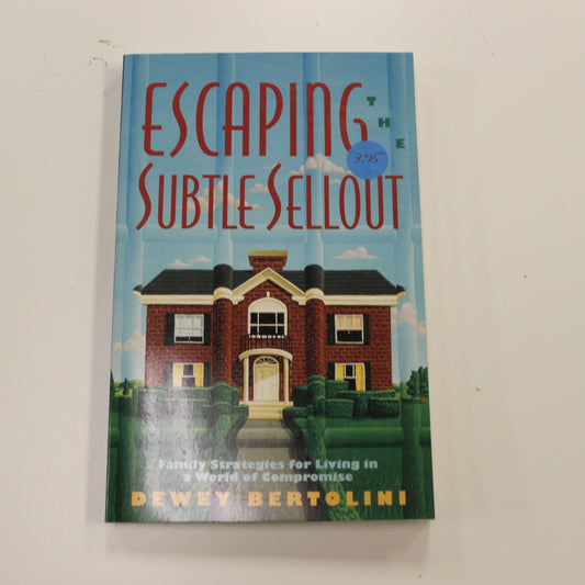 ESCAPING SUBTLE SELLOUT