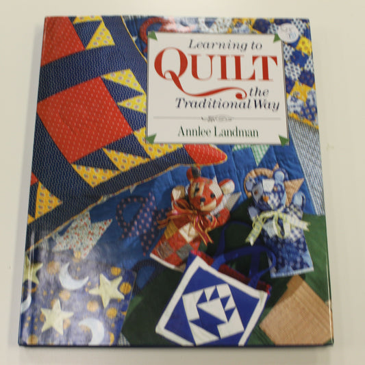 LEARNING TO QUILT THE TRADITIONAL WAY