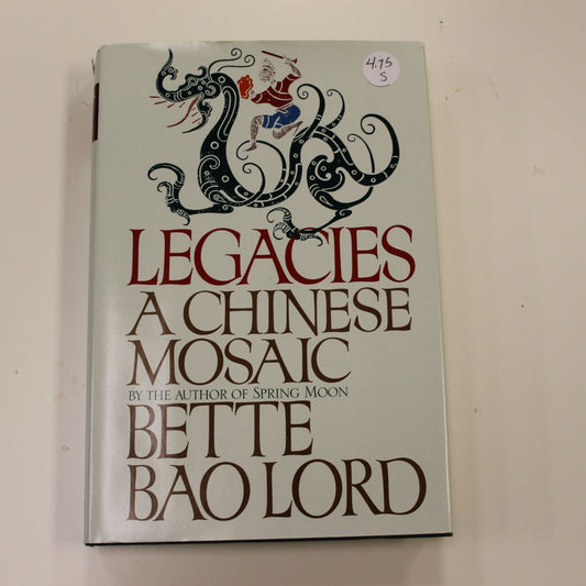 LEGACIES A CHINESE MOSAIC