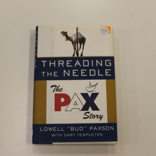 THREADING THE NEEDLE THE PAX STORY