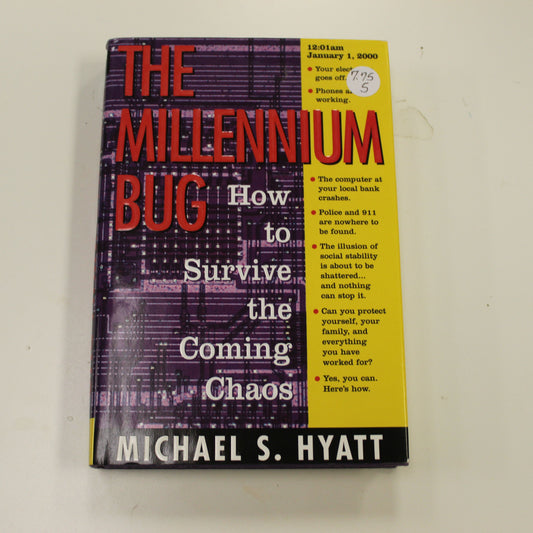 THE MILLENNIUM BUG HOW TO SURVIVE THE COMING CHAOS