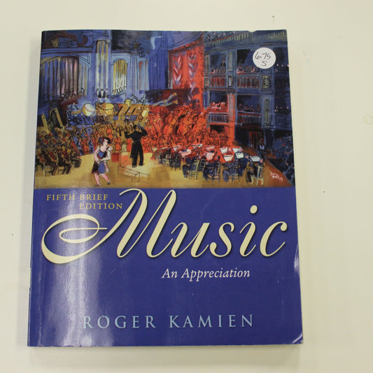 MUSIC AN APPRECIATION FIFTH EDITION