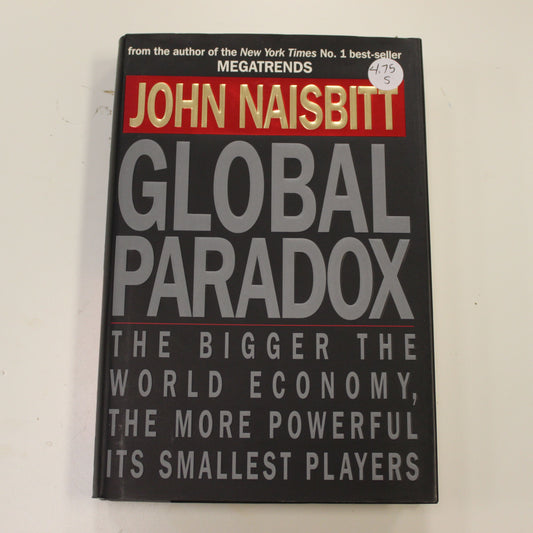 GLOBAL PARADOX THE BIGGER THE WORLD ECONOMY, THE MORE POWERFUL ITS SMALLEST PLAYERS