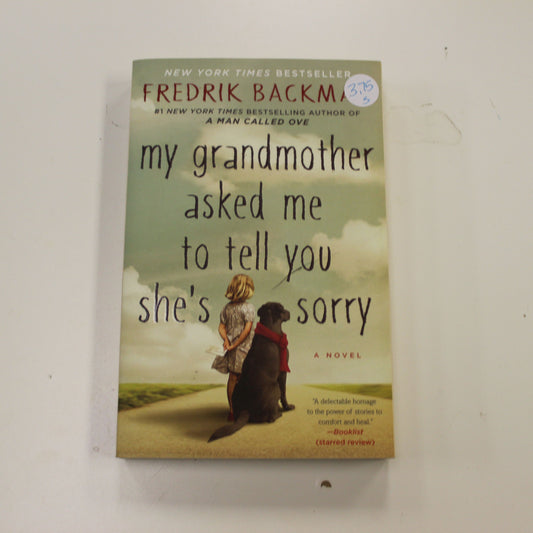MY GRANDMOTHER ASKED ME TO TELL YOU SHE'S SORRY
