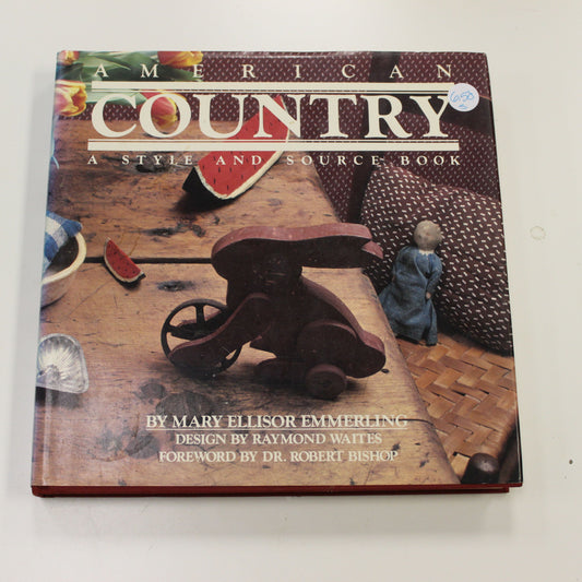 AMERICAN COUNTRY A STYLE AND SOURCE BOOK
