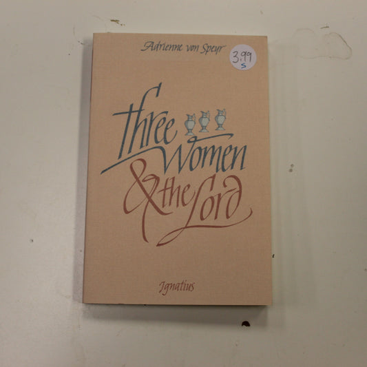 THREE WOMEN & THE LORD