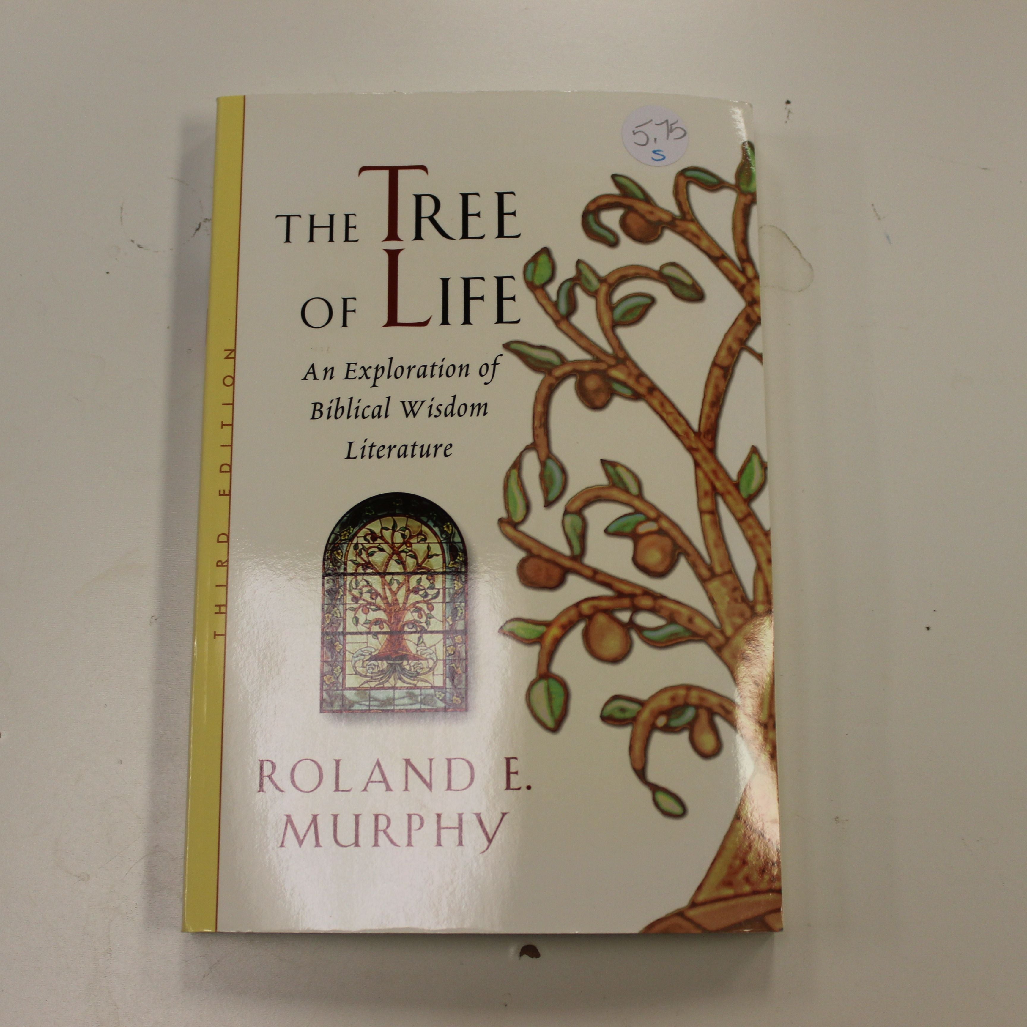 THE TREE OF LIFE: AN EXPLORATION OF BIBLICAL WISDOM LITERATURE ...